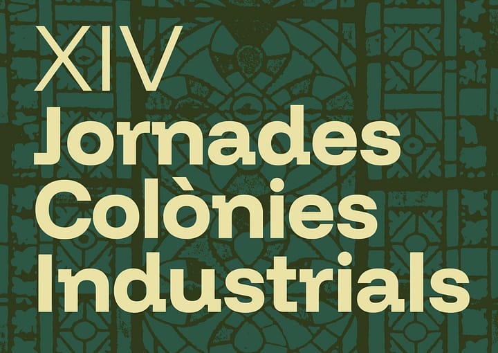 XIV Jornades Colònies Industrials