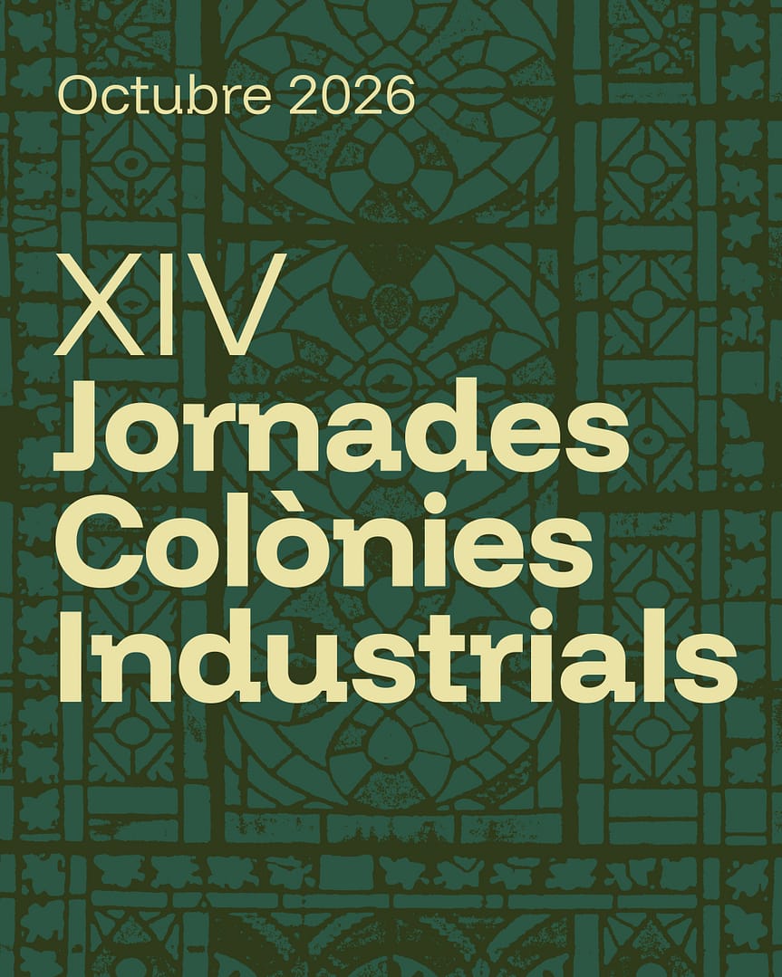 XIV Jornades Colònies Industrials